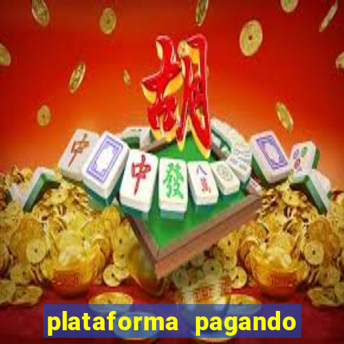 plataforma pagando fortune tiger